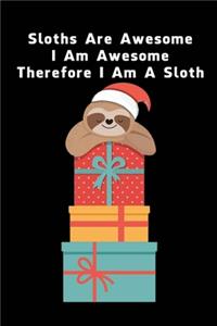 Sloths Are Awesome - I Am Awesome - Therefore I Am A Sloth