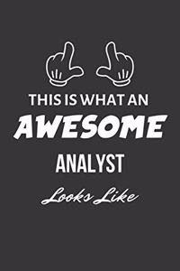 This Is What An Awesome Analyst Looks Like Notebook