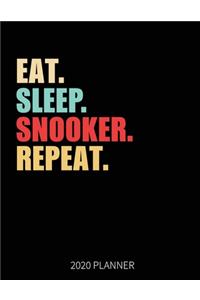 Eat Sleep Snooker Repeat 2020 Planner