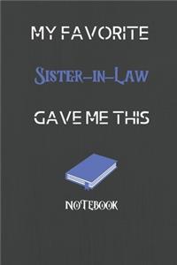 My Favorite Sister-in-Law Gave me this Book, Funny Gift For Sister-in-Law