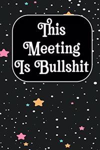 This Meeting Is Bullshit