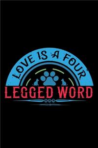 Love Is A Four Legged Word