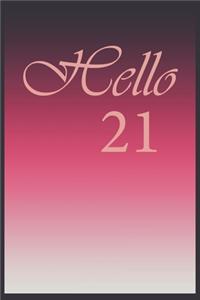 Hello 21 Journal, Notebook To Do Lists, Notepad and daily planner, Great Birthday Gift, 21 Years Old