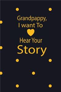 Grandpappy, I want to hear your story