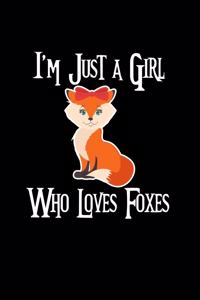 I'm Just a Girl Who Loves Foxes