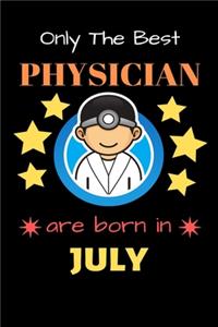 Only The Best Physician Are Born in July