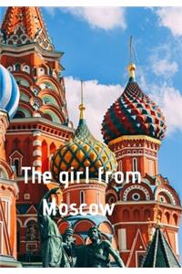 The girl from Moscow