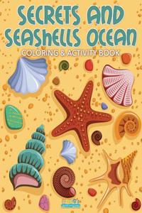 Secrets and Seashells Ocean Coloring & Activity Book