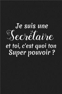 Je Suis Une Secrétaire Et Toi C'est Quoi Ton Super Pouvoir