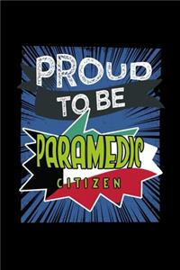 Proud to be paramedic citizen
