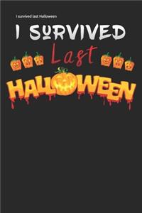 I survived last Halloween