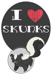 I Heart Skunks