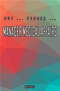 Gut - Besser - Manager Medical Affairs Notizbuch