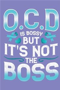 OCD Is Bossy But It's Not The Boss