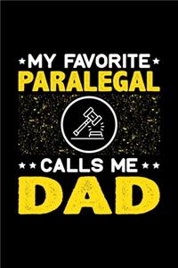 My Favorite Paralegal Calls Me Dad