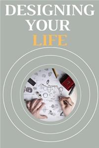 designing your life