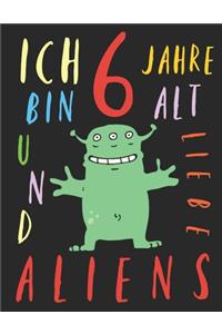 Ich bin 6 Jahre alt und liebe Aliens