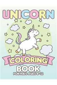 Unicorn Coloring Book for Kids Ages 8-12
