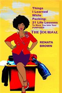 Journal Things I learned While Packing