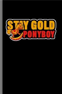 Stay Gold Ponyboy