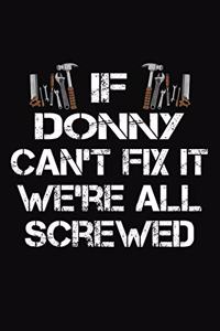 If Donny Can't Fix It We're All Screwed