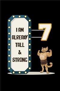 I Am Already Tall & Strong