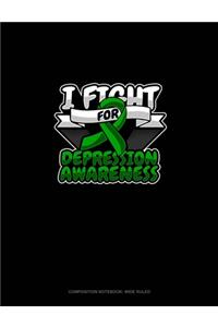 I Fight For Depression Awareness