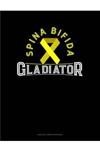 Spina Bifida Gladiator