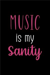 Music Is My Sanity