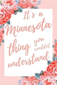 It's a Minnesota Thing You Wouldn't Understand