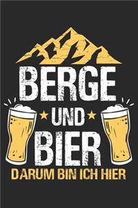 Berge und Bier darum bin ich hier