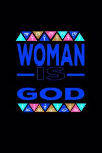 Woman Is God: Kemetic Esoteric Ancient Egyptian Art Journal/Notebook Blank Lined Ruled 6x9 120 Pages