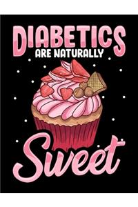 Diabetics Are Naturally Sweet