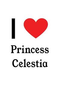 I Love Princess Celestia: Princess Celestia Designer Notebook