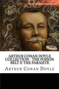 Arthur Conan Doyle Collection - The Poison Belt & The Parasite