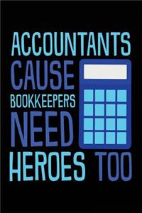 Accountants Cause Bookkeepers Need Heroes Too