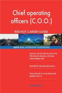 Chief operating officers (C.O.O.) RED-HOT Career; 2535 REAL Interview Questions