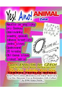 Yes! LEARN ENGLISH FOR CZECH ONE WORD PER BOOK REPEATED 20x The Easy Coloring Book Way