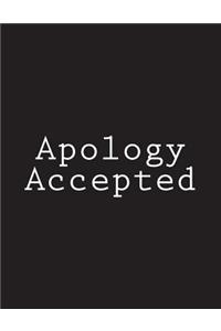 Apology Accepted