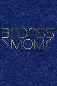 Badass Mom Journal