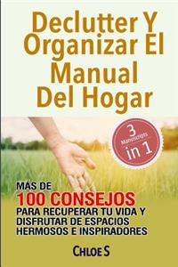 Declutter Y Organizar El Manual Del Hogar