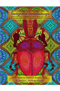 Delightful Doodlebugs