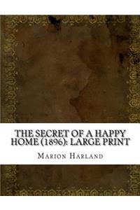 The Secret of a Happy Home (1896)