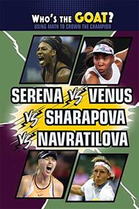 Serena vs. Venus vs. Sharapova vs. Navratilova