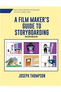 Film Maker's Guide to Story-boarding