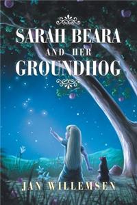 Sarah Beara and Her Groundhog