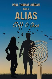 Alias Cliff O'Shea Book 3