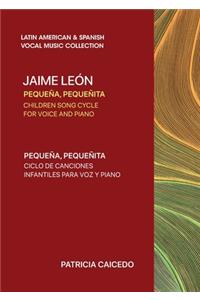 Pequeña pequeñita CHILDREN SONG CYCLE FOR VOICE AND PIANO