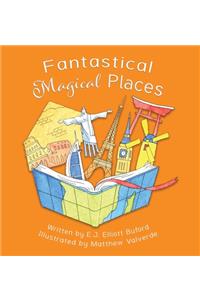 Fantastical Magical Places