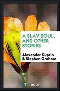 Slav Soul, and Other Stories